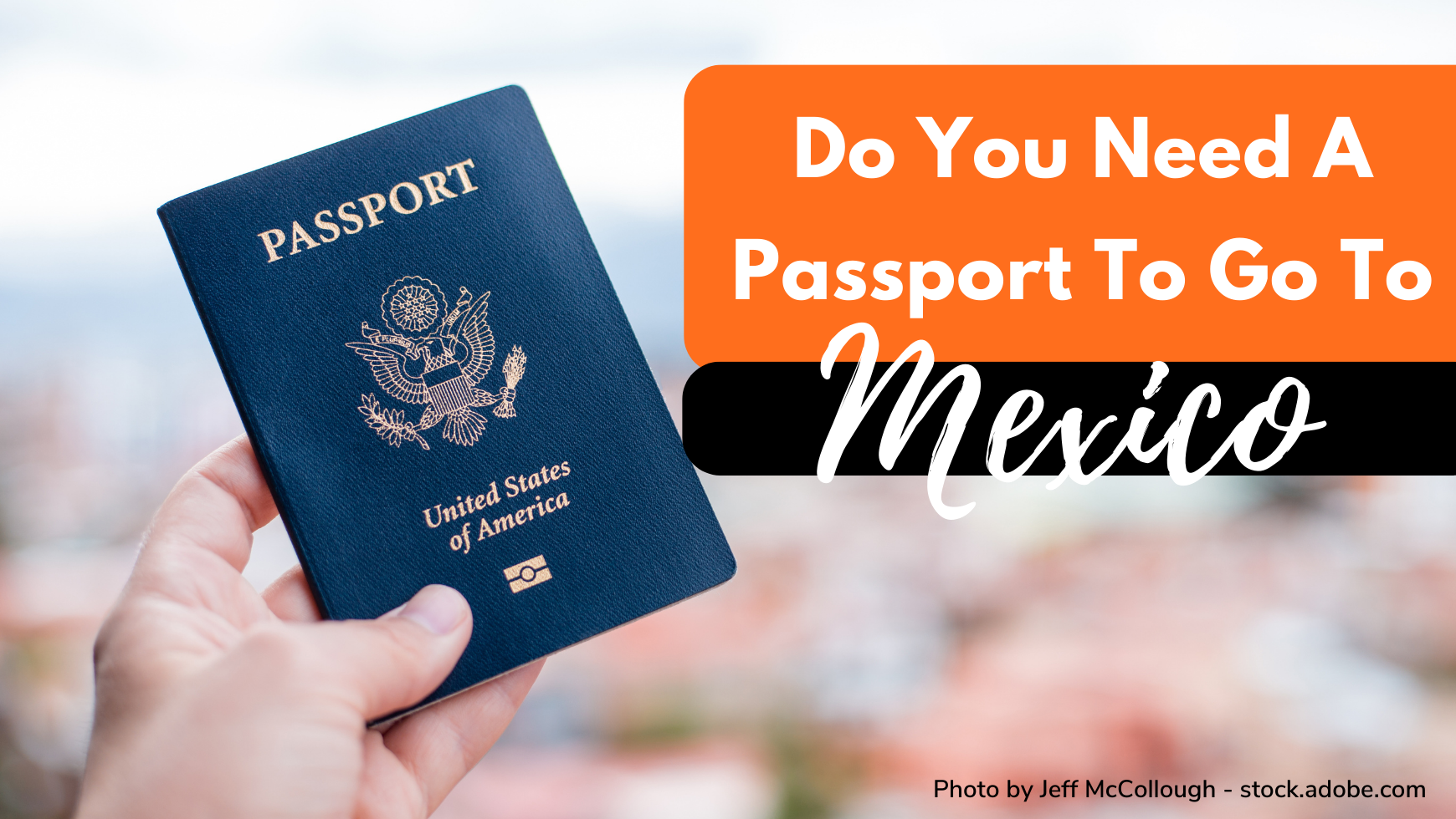 Do You Need A Passport To Go To Mexico All You Need To Know CABINZERO do-you-need-a-passport-to-go-to-mexico-all-you-need-to-know-cabinzero
