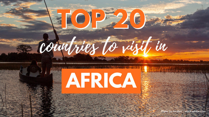 Best Countries to Visit in Africa