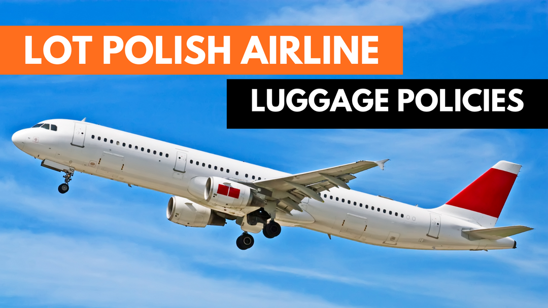 LOT Polish Airline Baggage Allowance Policy