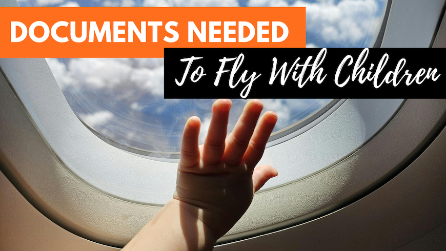 What Documents Do My Children Need To Flight! The Ultimate Children Travel Documents Guide!