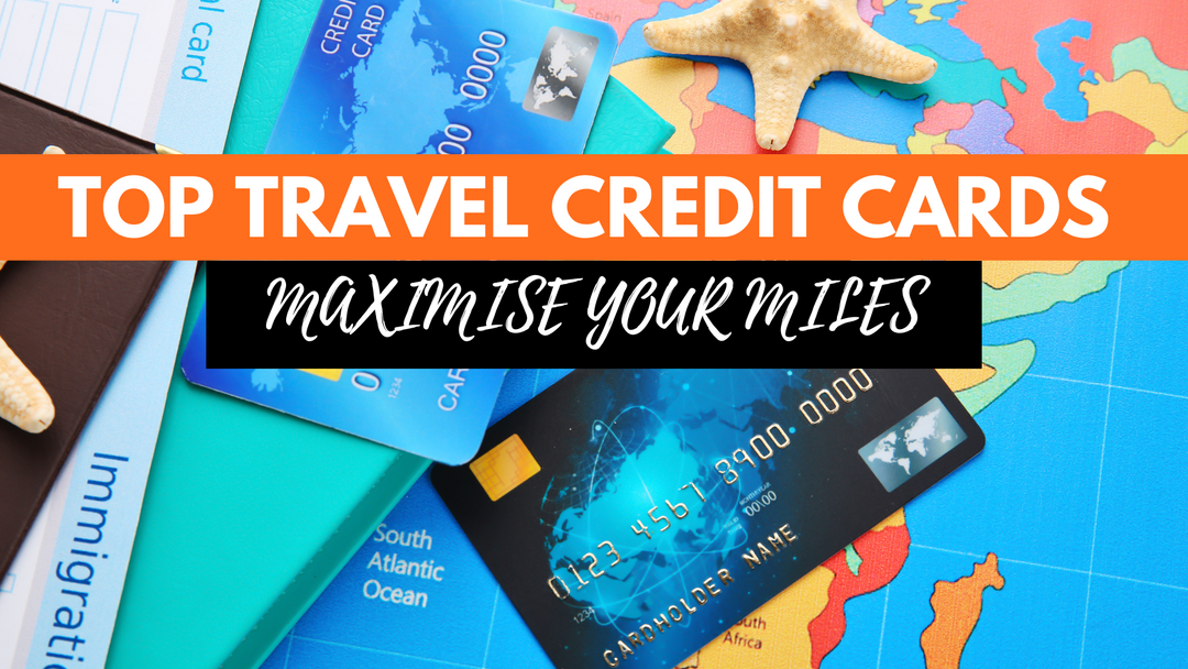 Travel More, Spend Less With The Top Travel Credit Cards - 15 Editor's Picks