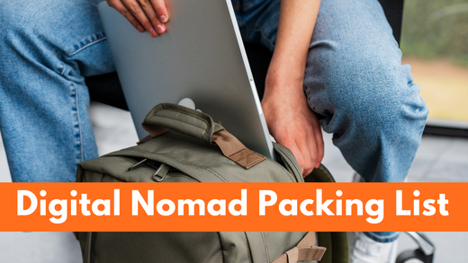 Digital Nomad Packing List: Packing For A Life On The Go In 2026