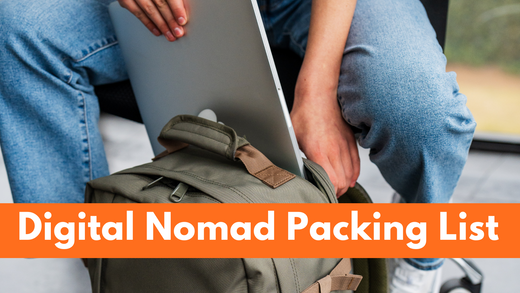 Digital Nomad Packing List: Packing For A Life On The Go In 2025