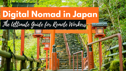 Digital Nomad Japan: The Most Updated Information In 2025