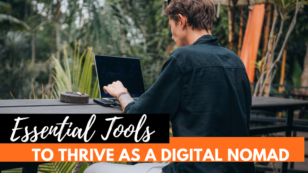 Tools For Digital Nomads: Stay Productive (and on Budget with FREE PERSONAL BUDGET TEMPLATE)