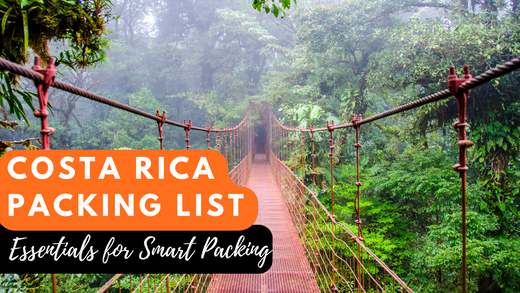 Costa Rica Packing List To Deal With Every Type of Climate 2025